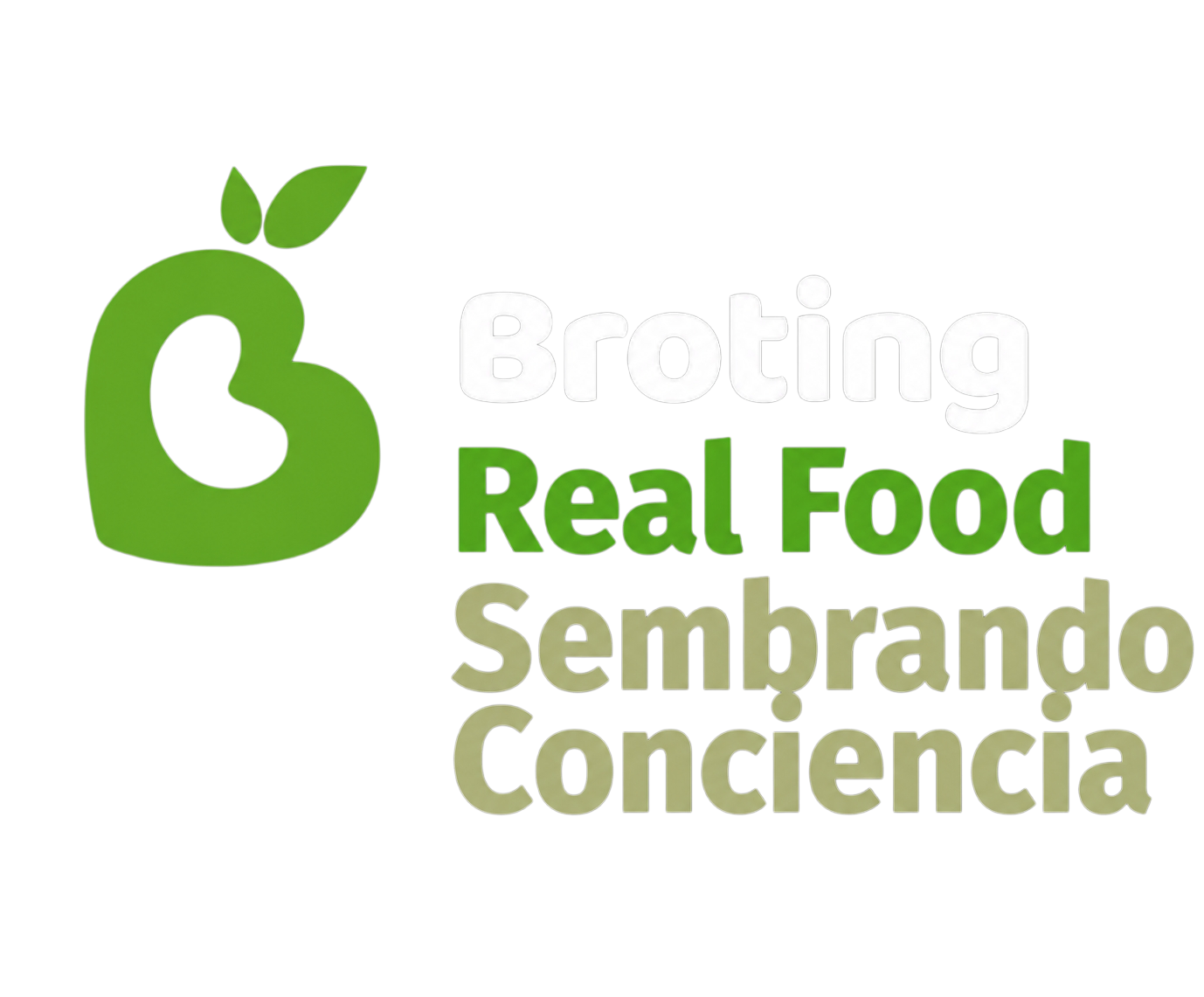 Broting Real Food · Sembrando Conciencia